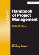 Rodney Turner - Gower Handbook of Project Management - 9781472422965 - V9781472422965