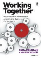 Chris Davidson - Working Together: Organizational Transactional Analysis and Business Performance - 9781472461599 - V9781472461599