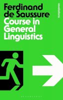 Saussure, Ferdinand de - Course in General Linguistics - 9781472512055 - V9781472512055