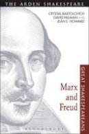 Crystal Bartolovich - Marx and Freud: Great Shakespeareans: Volume X - 9781472517142 - V9781472517142