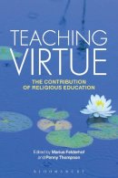Marius(Ed Felderhof - Teaching Virtue: The Contribution of Religious Education - 9781472522535 - V9781472522535