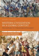 Prof. Kenneth L. Campbell - Western Civilization in a Global Context: Prehistory to the Enlightenment: Sources and Documents - 9781472530332 - V9781472530332