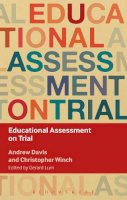 Andrew Davis - Educational Assessment on Trial - 9781472572295 - V9781472572295
