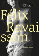 Felix Ravaisson - Félix Ravaisson: Selected Essays - 9781472574879 - V9781472574879