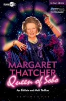 Jon Brittain - Margaret Thatcher Queen of Soho - 9781472577306 - V9781472577306