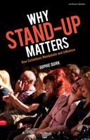 Sophie Quirk - Why Stand-up Matters: How Comedians Manipulate and Influence - 9781472578921 - V9781472578921