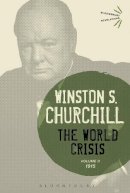 Winston Churchill - The World Crisis Volume II: 1915 - 9781472586629 - V9781472586629