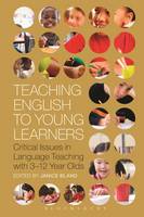Janice Bland (Ed.) - Teaching English to Young Learners: Critical Issues in Language Teaching with 3-12 Year Olds - 9781472588562 - V9781472588562