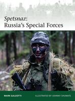 Mark Galeotti - Spetsnaz: Russia´s Special Forces - 9781472807229 - V9781472807229