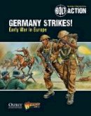 Warlord Games - Bolt Action: Germany Strikes!: Early War in Europe - 9781472807410 - V9781472807410