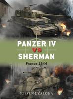Zaloga, Steven - Panzer IV vs Sherman: France 1944 (Duel) - 9781472807601 - V9781472807601