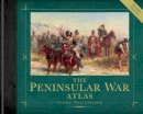 Colonel Nick Lipscombe - The Peninsular War Atlas (Revised) - 9781472807731 - V9781472807731