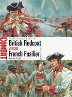 Stuart Reid - British Redcoat vs French Fusilier: North America 1755-63 - 9781472812438 - V9781472812438