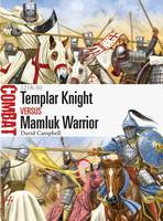 David Campbell - Templar Knight vs Mamluk Warrior: 1218-50 - 9781472813336 - V9781472813336