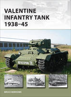 Bruce Newsome - Valentine Infantry Tank 1938-45 - 9781472813756 - V9781472813756