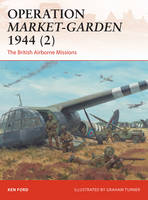 Ken Ford - Operation Market-Garden 1944 2: The British Airborne Missions - 9781472814302 - V9781472814302