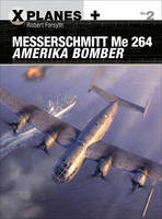 Robert Forsyth - Messerschmitt Me 264 Amerika Bomber - 9781472814678 - V9781472814678