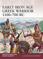Raffaele D´amato - Early Iron Age Greek Warrior 1100-700 BC - 9781472815590 - V9781472815590