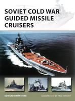 Edward Hampshire - Soviet Cold War Guided Missile Cruisers - 9781472817402 - V9781472817402