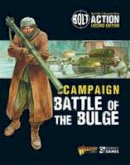 Warlord Games - Bolt Action: Campaign: Battle of the Bulge - 9781472817839 - V9781472817839