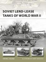 Zaloga, Steven J. - Soviet Lend-Lease Tanks of World War II (New Vanguard) - 9781472818133 - V9781472818133