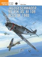 Chris Goss - Jagdgeschwader 53 `Pik-As´ Bf 109 Aces of 1940 - 9781472818713 - V9781472818713