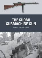 Leroy Thompson - The Suomi Submachine Gun - 9781472819642 - V9781472819642