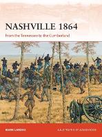 Mark Lardas - Nashville 1864: From the Tennessee to the Cumberland - 9781472819826 - V9781472819826