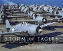 John Dibbs - Storm of Eagles: The Greatest Aviation Photographs of World War II - 9781472823007 - V9781472823007
