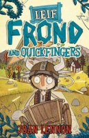 Joan Lennon - Leif Frond and Quickfingers - 9781472904539 - V9781472904539