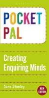 Sara Stanley - Pocket PAL: Creating Enquiring Minds - 9781472909572 - V9781472909572