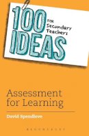 David Spendlove - 100 Ideas for Secondary Teachers: Assessment for Learning - 9781472911001 - V9781472911001