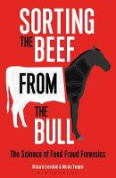 Richard Evershed - Sorting the Beef from the Bull: The Science of Food Fraud Forensics - 9781472911353 - V9781472911353