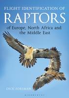 Dick Forsman - Flight Identification of Raptors of Europe, North Africa and the Middle East - 9781472913616 - V9781472913616