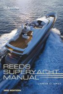 James Clarke - Reeds Superyacht Manual - 9781472917768 - V9781472917768