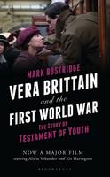 Mark Bostridge - Vera Brittain and the First World War: The Story of Testament of Youth - 9781472918574 - V9781472918574