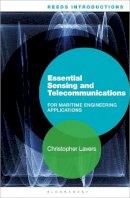 Lavers, Christopher - Reeds Introductions: Essential Sensing and Telecommunications for Marine Engineering Applications (Reeds Professional) - 9781472922182 - V9781472922182