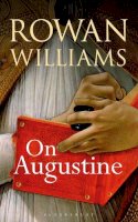 Rowan Williams - On Augustine - 9781472925275 - V9781472925275