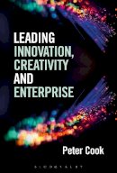 Peter Cook - Leading Innovation, Creativity and Enterprise - 9781472925398 - V9781472925398