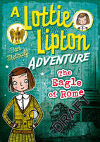 Dan Metcalf - The Eagle of Rome A Lottie Lipton Adventure - 9781472927583 - V9781472927583
