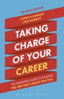 Camilla Arnold - Taking Charge of Your Career: The Essential Guide to Finding the Job That´s Right for You - 9781472929921 - V9781472929921