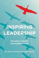 Dr Kerrie Fleming - Inspiring Leadership: Becoming a Dynamic and Engaging Leader - 9781472932075 - V9781472932075