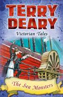 Terry Deary - Victorian Tales: The Sea Monsters - 9781472939838 - V9781472939838