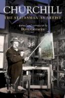 Mr David Cannadine - Churchill: The Statesman as Artist - 9781472945211 - V9781472945211