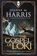 Joanne Harris - The Gospel of Loki - 9781473202375 - 9781473202375