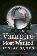 Lynsay Sands - Vampire Most Wanted: Book Twenty - 9781473204980 - V9781473204980