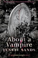 Lynsay Sands - About a Vampire - 9781473205024 - V9781473205024