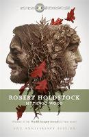 Robert Holdstock - Mythago Wood (FANTASY MASTERWORKS) - 9781473205451 - 9781473205451