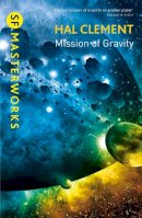 Hal Clement - Mission Of Gravity: Mesklinite Book 1 - 9781473206380 - V9781473206380