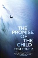 Tom Toner - The Promise of the Child - 9781473211377 - V9781473211377